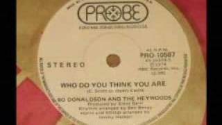 BO DONALDSON AND THE HEYWOODS  quotWho Do You Think You Arequot 1974 [upl. by Evander]