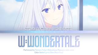 Tamura Yukari Natsukawa Matsuza  WWONDERTALE Color Coded Lyrics KanRomEng [upl. by Normalie]