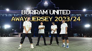 BRUTD ‘GU12’ BURIRAM UNITED AWAY JERSEY Official MV 202324 [upl. by Ellenhoj]