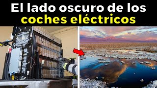 El verdadero problema del vehículo ELÉCTRICO [upl. by Nalat908]