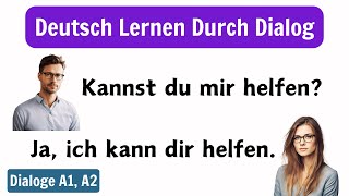 Deutsch Lernen Mit Dialogen A1A2  Deutsch Lernen Für Anfänger  Deutsch Lernen Durch Dialog [upl. by Roselin]