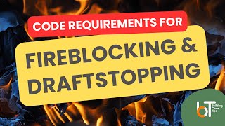 WHAT IS FIREBLOCKING AND DRAFTSTOPPING  MINIMUM CODE REQUIREMENTS FOR DIY [upl. by Bilek]