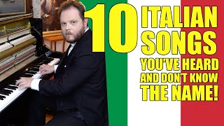 10 Italian Songs Youve Heard And Dont Know The Name [upl. by Teerpnam]