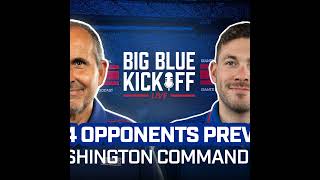 Big Blue Kickoff Live 718  2024 Opponents Preview Washington Commanders [upl. by Edlin210]