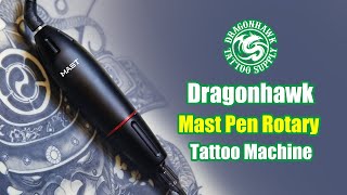 Dragonhawk Mast Pen Rotary Tattoo Machine [upl. by Eitra]