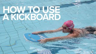 How To Use A Kickboard [upl. by Dami43]