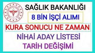 SAĞLIK BAKANLIĞI 8 BİN İŞÇİ ALIMI KURA SONUÇ LİSTESİ V İSİM LİSTESİ NE ZAMAN AÇIKLANACAK CANLI YAYIN [upl. by Anomis]