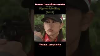 Ultraman Max Lucu Bertemu Pigmon amp Redking Part 2 [upl. by Eednahs]