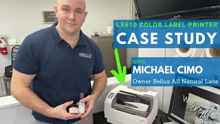 LX610 Color Label Printer Case Study  Bellus All Natural Labs [upl. by Aem]