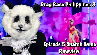 Drag Race Philippines Season 3 Episode 5 Snatch Game Rawview [upl. by Bledsoe]