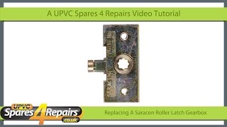 Repairing a Saracen Roller Latch UPVC Window Gearbox Lock [upl. by Veneaux]