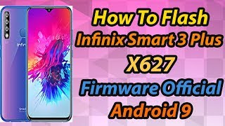 How To Flash Infinix Smart 3 Plus X627 Android 9 [upl. by Durnan]