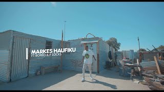 Markes Haufiku Ft Borro amp PLocks Se Official Video [upl. by Nogem]