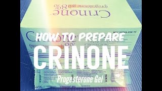 How to Prepare Crinone 8 Progesterone Gel [upl. by Gianna]