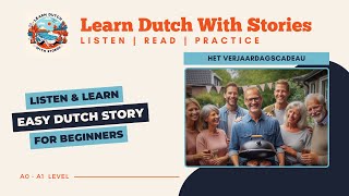 Het verjaardagscadeau  Dutch Story for beginners A1 level [upl. by Georgina282]