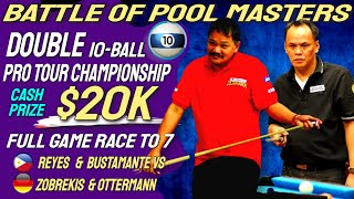 REYES amp BUSTAMANTE VS ZOBREKIS amp OTTERMANN AT 10BALL MATCH RACE TO 7 WITH CASH PRIZE OF 20K [upl. by Ross]