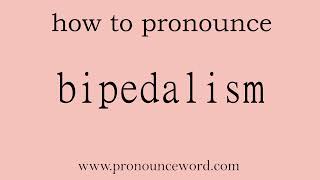 bipedalism How to pronounce bipedalism in english correctStart with B Learn from me [upl. by Latimore]