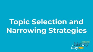 Topic Selection and Narrowing Strategies [upl. by Sanoj741]