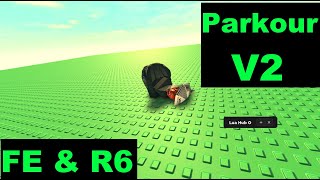 Roblox R6 FE Parkour V2 Script LuaXe [upl. by Cocks]