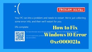 How to Fix Windows 10 Error 0xc000021a [upl. by Garihc]