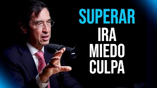 Ira miedo y culpa CÓMO SUPERAR ESTAS GRANDES LIMITACIONES  Mario Alonso Puig [upl. by Elga]