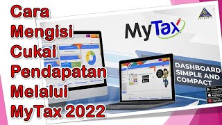 Cara Mengisi Cukai Pendapatan Melalui MyTax 2022 I Mudah dan Cepat Isi eFiling 2022 [upl. by Kiker]