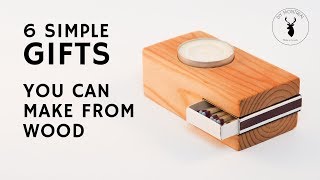 6 Simple Gifts You Can Make From Wood [upl. by Bundy]