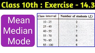 Class 10 Statistics Exercise 143  Mean Median Mode  How to find mean median mode  CBSE Board 10 [upl. by Llehsor]