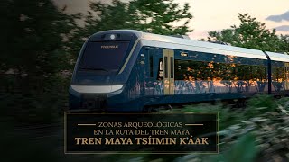 Tren Maya Tsíimin k’áak Zonas Arqueológicas en la ruta del Tren Maya [upl. by Lamok]