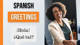 GREETINGS In Spanish  Formal vs Informal [upl. by Atsylak]