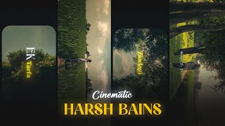 How to Edit CINEMATIC Reels Video Editing  Harsh Bains  Capcut video editing [upl. by Chemaram]