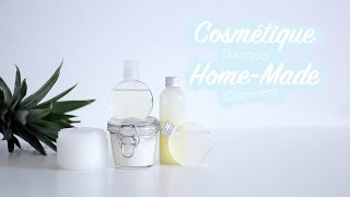 POURQUOI ET COMMENT FAIRE DES COSMÉTIQUES MAISON [upl. by Tsenre]