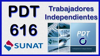 PDT SUNAT  PDT 616  Trabajadores Independientes [upl. by Alema]