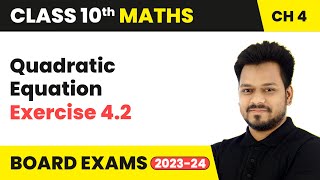 Quadratic Equations  Exercise 42  Class 10 Maths Chapter 4  CBSE [upl. by Ellenehc]