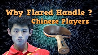 Best racket handle  Flared or Straight handle  Chinese table tennis [upl. by Artemla617]