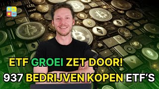 ETF positiviteit zet door  937 bedrijven kochten BTC ETFs in Q1  Crypto nieuws vandaag  1105 [upl. by Meakem608]