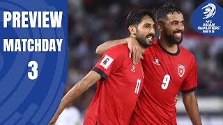 AFC Asian Qualifiers™ Road to 26 Matchday 3 Preview [upl. by Anoyet]