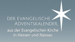 Der Evangelische Adventskalender  aus der EKHN [upl. by Kennett943]