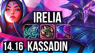 IRELIA vs KASSADIN MID  4k comeback 1000 games 9414  EUW Diamond  1416 [upl. by Latsyrhc]