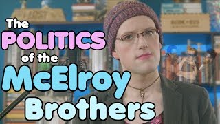 The Politics of the McElroy Brothers CC [upl. by Ueihttam]