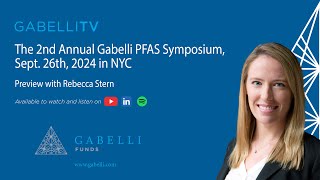 The 2nd Annual Gabelli PFAS Symposium Sept 26th 2024 in NYC [upl. by Pollux]