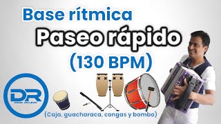 Base rítmica Paseo Rápido 130 BPM caja guacharaca congas y bombo [upl. by Atekahs]