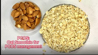 PCOS Oat smoothie for PCOS management [upl. by Loseff]