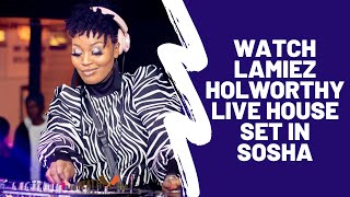 WATCH Lamiez Holworthy live house set in Soshanguve [upl. by Skutchan272]