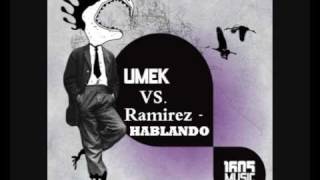 Umek Vs Ramirez  Hablando Original mix [upl. by Ahsekim518]