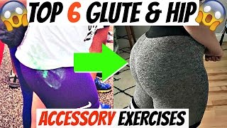 Top 6 Glute amp Hip Accessory Exercises  Butt WorkoutGrow Your Lower Body [upl. by Ahsiekam]