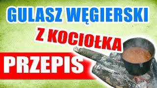 Jedzenie na biwak Sprawdzony przepis na gulasz węgierski z żeliwnego kociołka z ogniska  Na Biwaku [upl. by Dachi]