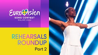 Eurovision Song Contest  Rehearsals Roundup Part 2  Malmö 2024 UnitedByMusic [upl. by Etnuaed465]