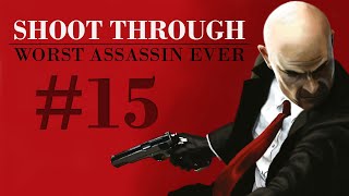 Hitman Absolution Shoot Through 15 – Giving Headshots Aint No Rocket Science [upl. by Nurav927]