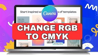 How to Change RGB to CMYK in Canva 2024 [upl. by Ardnasxela]